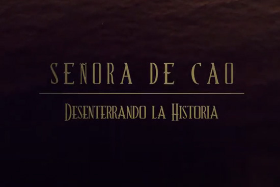 Señora De Cao - Documental
